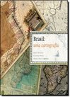 BRASIL - UMA CARTOGRAFIA
