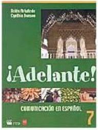 Adelante!: Comunicación En Espa&ntilde;ol - 7 série - 1 grau