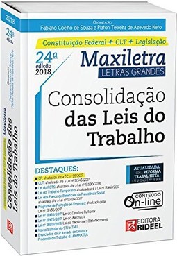 Consolidação das Leis do Trabalho Constituição Federal CLT  Legislação