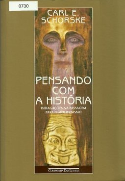 Pensando com a História: Indagações na Passagem para o Modernismo