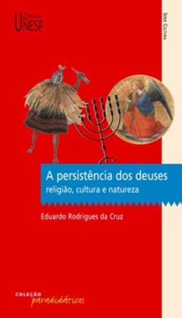 A persistência dos deuses: religião, cultura e natureza