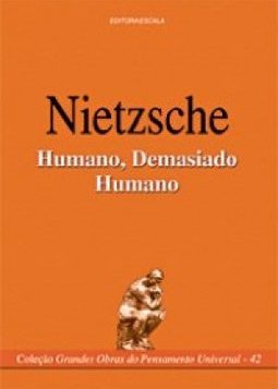 Humano, Demasiado Humano