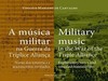 A musica militar na Guerra da Tríplice Aliança: military music in the War of the Triple Alliance