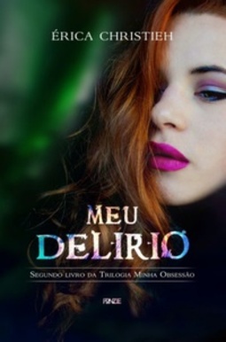 Meu Delírio (Minha Obsessão #2)