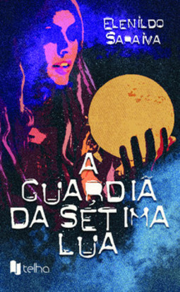 A guardiã da sétima Lua