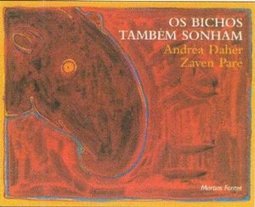 Os Bichos Também Sonham