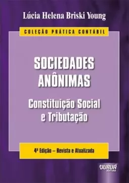 Sociedades Anônimas - Coleção Prática Contábil