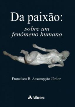Da paixão: Sobre um fenômeno humano