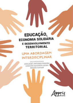 Educação, economia solidária e desenvolvimento territorial: uma abordagem interdisciplinar