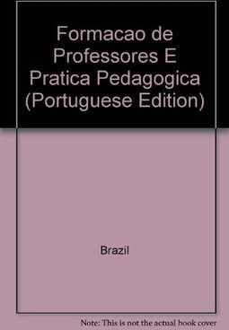 Formação de Professores e Prática Pedagógica