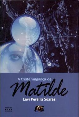A Triste Vingança de Matilde