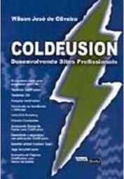 ColdFusion: Desenvolvendo Sites Profissionais