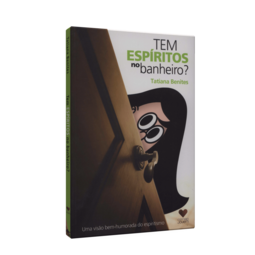 Tem espíritos no banheiro?