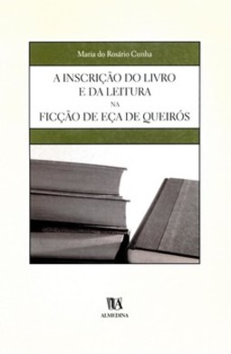 A inscrição do livro e da leitura na ficção de Eça de Queirós