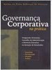 Governança Corporativa na Prática
