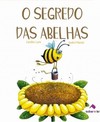 O segredo das abelhas