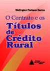 O contrato e os títulos de crédito rural