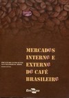 Mercados interno e externo do café brasileiro
