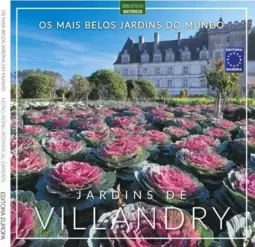 Os Mais Belos Jardins do Mundo: Jardins de Villandry