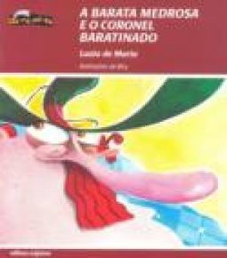 A Barata Medrosa e o Coronel Baratinado