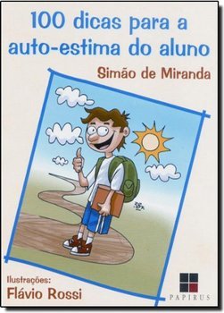 100 Dicas para a Auto-Estima do Aluno