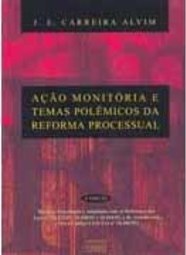 Ação Monitória e Temas Polêmicos da Reforma Processual