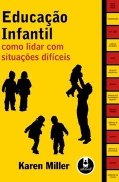 Educação Infantil: Como Lidar com Situações Difíceis