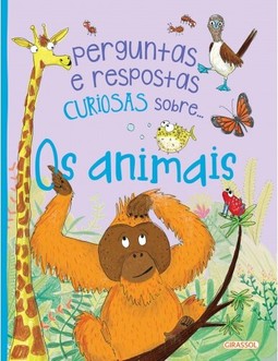 Perguntas e respostas curiosas sobre... Os animais