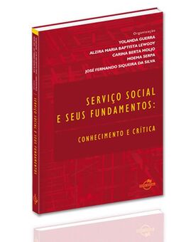 Serviço social e seus fundamentos: conhecimento e crítica