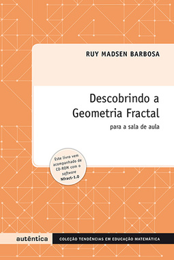 Descobrindo a geometria fractal: Para a sala de aula