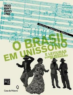 O BRASIL EM UNISSONO: E LEITURAS SOBRE...MODERNISMO