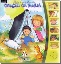 Minha Oracao Favorita - Oracao Da Familia (Livro Sonoro)