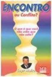 Encontro ou Conflito?: o Que é Que Você Não Sabe Que Não Sabe?
