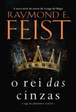 O Rei das Cinzas (A Saga dos Jubardentes #1)