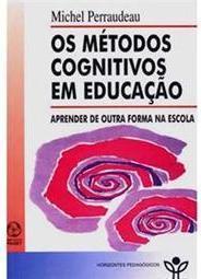 Os Métodos Cognitivos em Educação