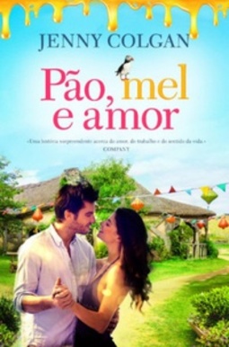Pão, Mel e Amor (Little Beach Street Bakery #1)
