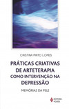 Práticas criativas de arteterapia como intervenção na depressão: memórias da pele