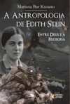 A antropologia de Edith Stein: entre Deus e a filosofia