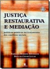 Justica Restaurativa E Mediacao