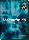 Mecatronica - Uma Abordagem Multidisciplinar