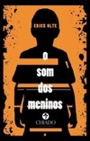 O som dos meninos