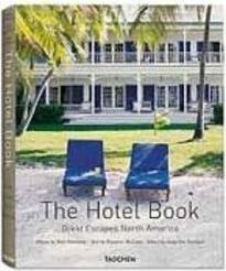The Hotel Book: Great Escapes North America - Importado