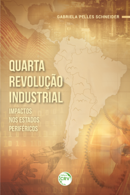 Quarta revolução industrial: impactos nos estados periféricos