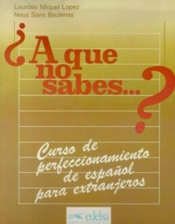 A Que No Sabes... ? - Livro del Alumno