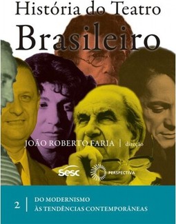 História do teatro brasileiro: vol II