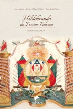 Hildebrando de freitas pedroso: herói farroupilha