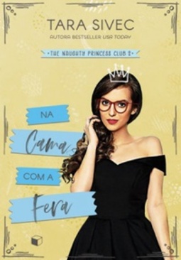 Na Cama com a Fera (The Naughty Princess Club)