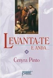 Levanta-te e Anda...