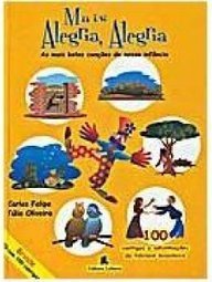 Mais Alegria, Alegria: as Mais Belas Canções de Nossa Infância