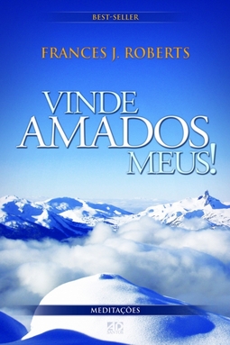 Vinde Amados Meus!